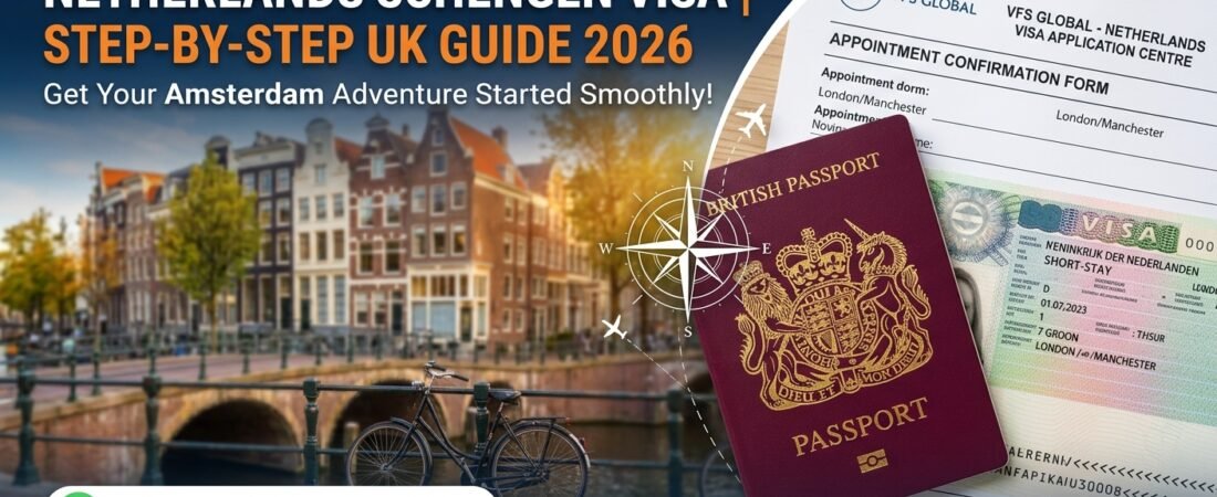 How to Apply for a Netherlands Schengen Visa from UK (2026 Step-by-Step Guide)
